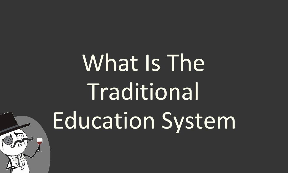 introduction of traditional system of education